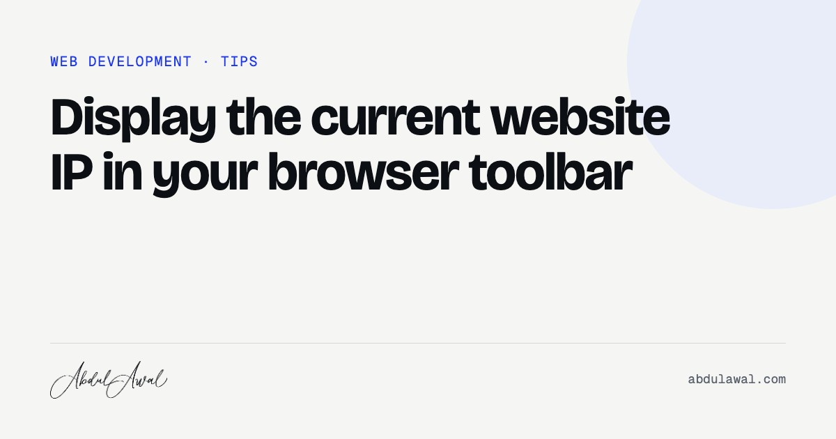 Display the current website IP in your browser toolbar